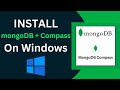 Install mongodb and mongodb compass and mongodb shell mongosh on windows