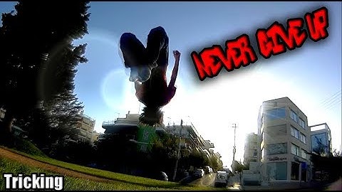 [Tricking] - Never Give up - OdinOfficial