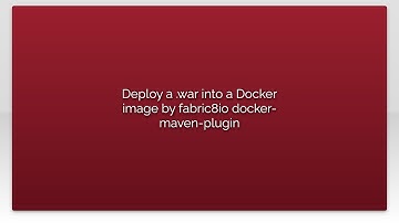 Deploy a .war into a Docker image by fabric8io docker-maven-plugin