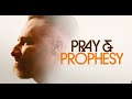 Pray  prophesy chapter 4 mdwk