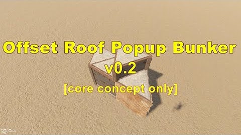 Rust Bunker: Offset Roof Suicide Popup v0.2 [core concept only]
