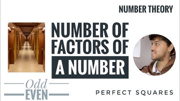 Number of factors of a number| Why Perfect square has odd number of factors |Even Odd |Number Theory