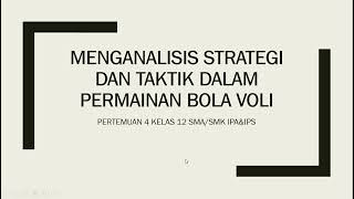 MENGANALISIS MERANCANG DAN MENGEVALUASI STRATEGI DAN TAKTIK PERMAINAN BOLA VOLI KELAS 12 SMA/SMK