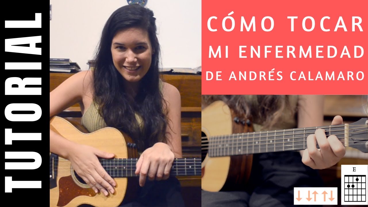 cómo tocar en guitarra MI ENFERMEDAD de ANDRÉS CALAMARO tutorial COMPLETO -  YouTube