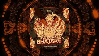 Bhajare (Pandora)