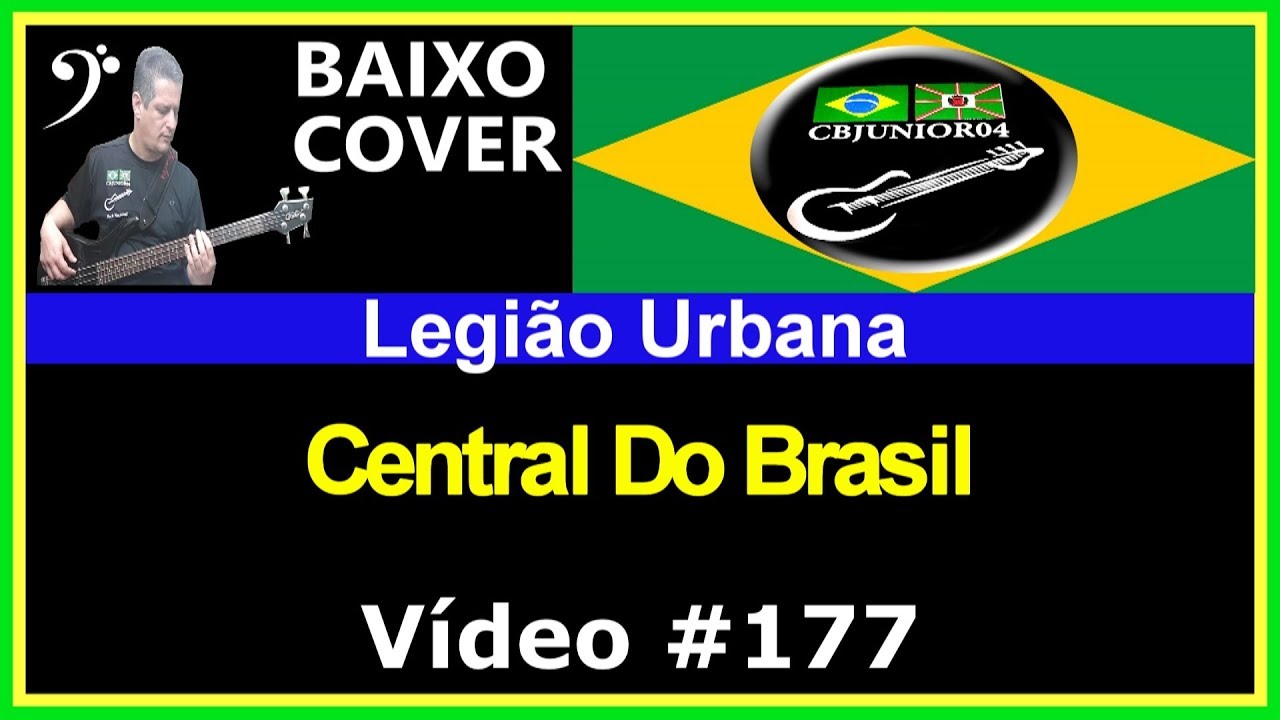 🇧🇷 Legião Urbana - Central do Brasil (Baixo Cover) CBJUNIOR04