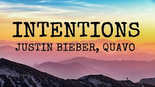 Justin Bieber- Intentions (Lyrics) ft. Quavo