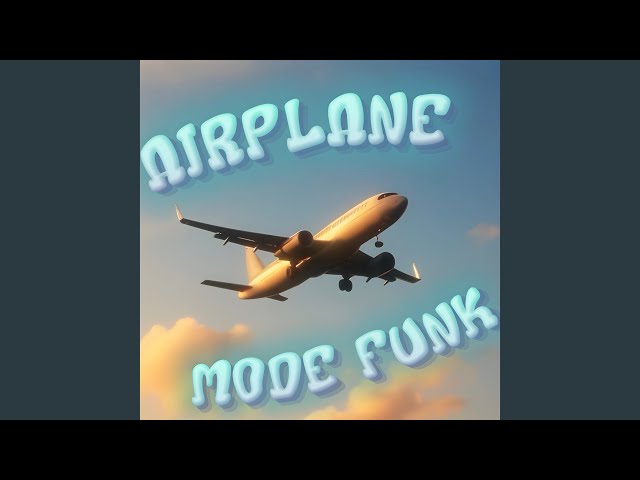 AIRPLANE MODE FUNK -SUPER SLOWED