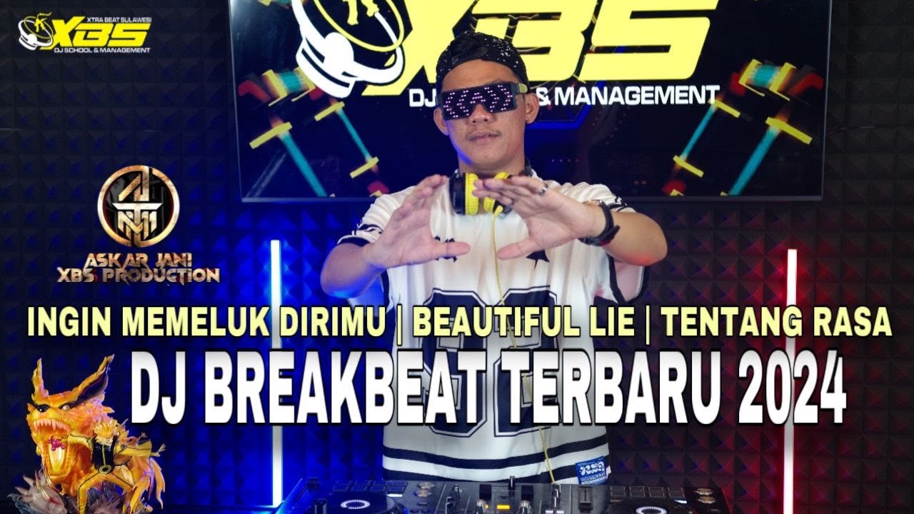 BREAKBEAT TERBARU 2024 INGIN MEMELUK DIRIMU | BEAUTIFUL LIE | TENTANG RASA | DJ AJ XBS PRODUCTION