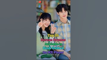 Top 10 korean dramas available in hindi dubbed on MX Player💙#mxplayer#top10  #kdrama#viral#shorts