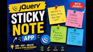 Sticky Note App using jQuery and Bootstrap 5 | Part 4