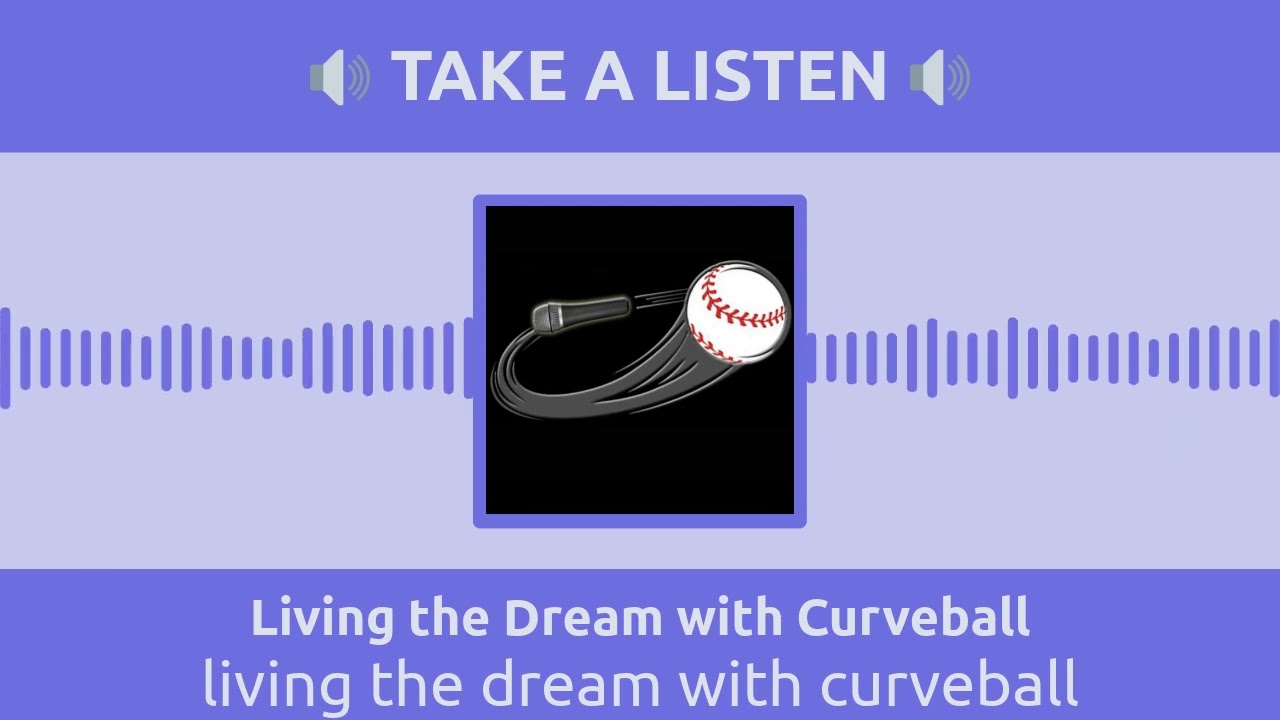 living the dream with curveball | Living the Dream with Curveball