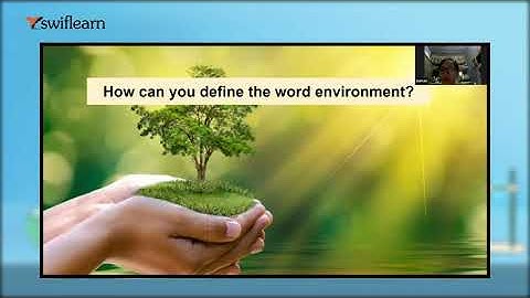 Our Environment | Science Online Classes | Class 10 | Swiflearn
