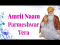 Amrit Naam parmeshwar Tera । shabd । nitnem । Bhai jashanpreet Singh । @Gurbani-Vibes-7 