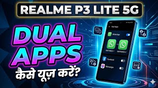 Realme P3 Lite 5G me dual apps kaise use kare|| how to use dual apps on Realme P3 Lite 5G ||