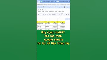 Ứng dụng chatGPT vào lập trình google sheets Để lọc dữ liệu trùng lặp #excel #googlesheets