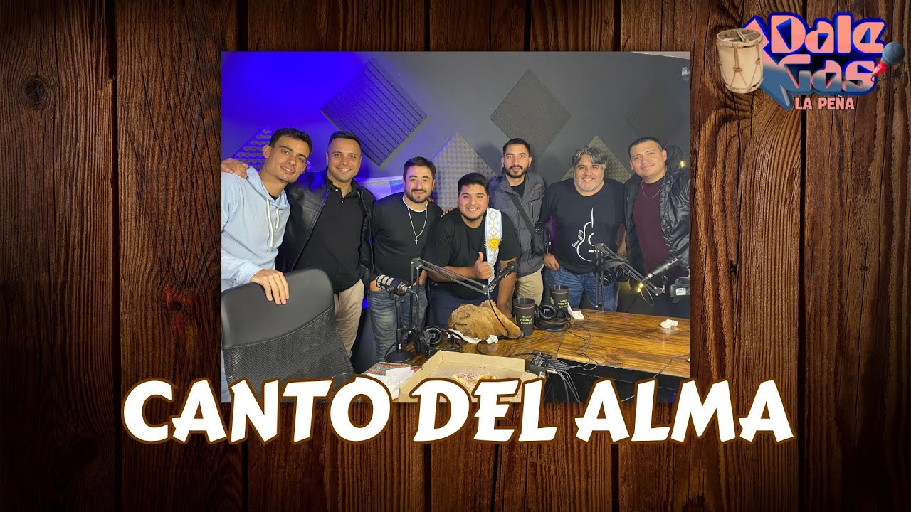 CANTO DEL ALMA - SESIONES DE LA PEÑA ¡DALE GAS!