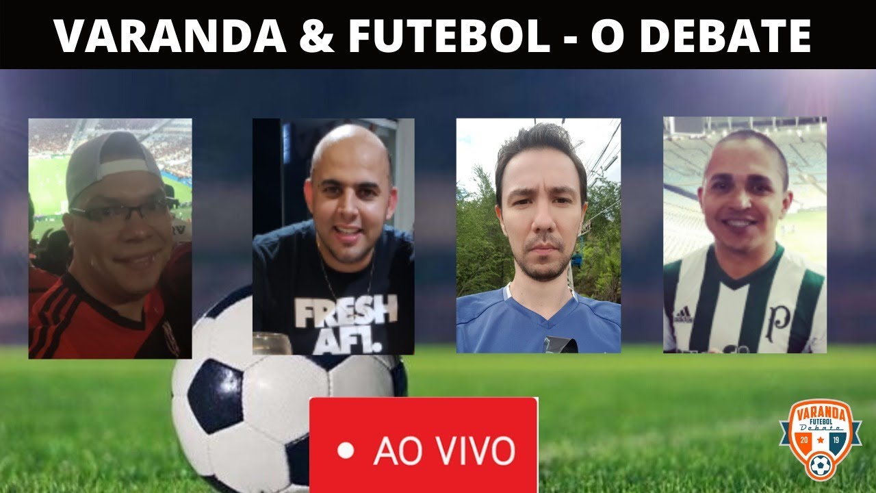 VARANDA & FUTEBOL - O DEBATE AO VIVO - 16/07/20 - YouTube
