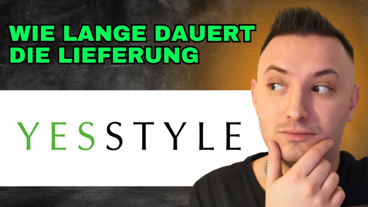 Wie Lange Dauert Die Lieferung Bei Gearbest Wie Lange Dauert Yesstyle Lieferung - Einfach erklärt! - YouTube