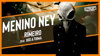 Rimeiro Part. Bss A Firma - Menino Ney Nova 2022