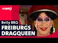 Schwarzwald-Dragqueen Betty BBQ – Freiburgs lebendige Sehenswürdigkeit