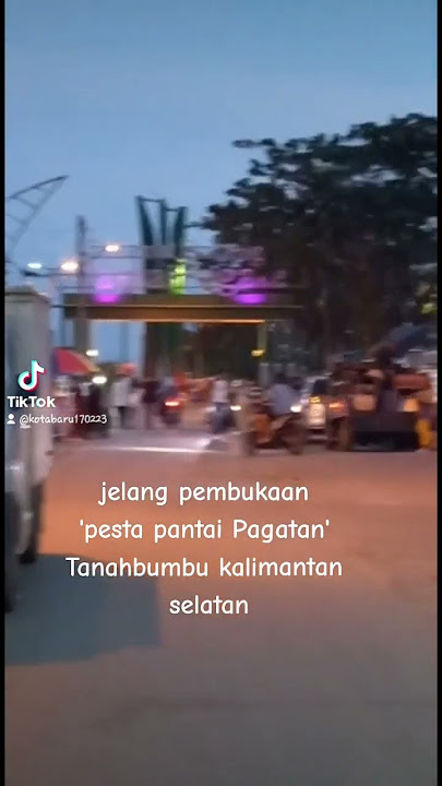 pembukaan pesta pantai pagatan besok tgl 20 mei 2023,ayo saksikan !
