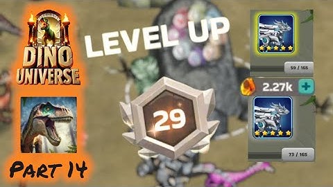 DINO UNIVERSE-[PART14]  level up to 29, We spend 2k on a special upgrade