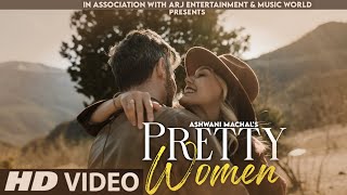 Pretty Women - New Version Song | Cover | Latest Hindi Song 2021 | Hindi Song | Ashwani Machal