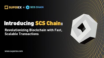 Introducing SCS Chain: Revolutionizing Blockchain With Fast and Scalable Transactions @SCSCHAIN