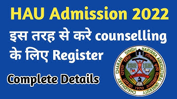 How to apply for Counselling| HAU Admission counselling 2022-23| HAU Counselling procedure 2022