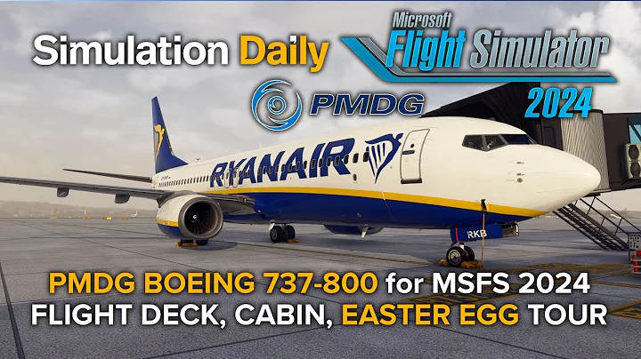 PMDG Boeing 737-800 for Microsoft Flight Simulator 2024 is Out! Flight Deck, Cabin & Easter Egg Tour