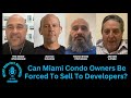 Can Miami Condo Owners Be Forced To Sell To Developers?