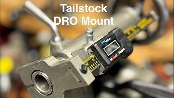 New Tailstock DRO design (South Bend 9)
