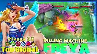 Freya Brutal Fighter is Back! Top Global Freya by Mikasa 2.0  ~ Mobile Legends
