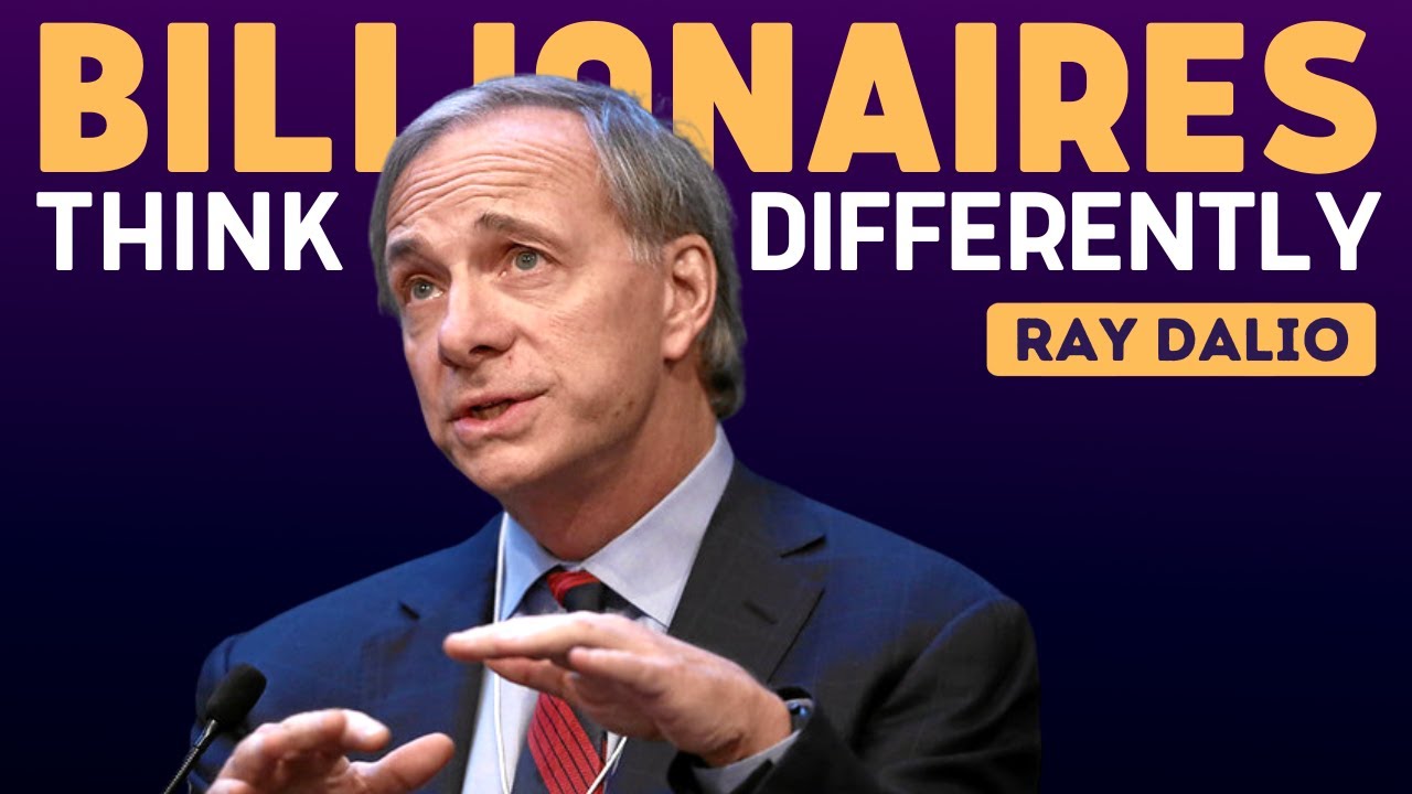 The Billionaire Mindset - Ray Dalio's Investor Advice on The Power of ...