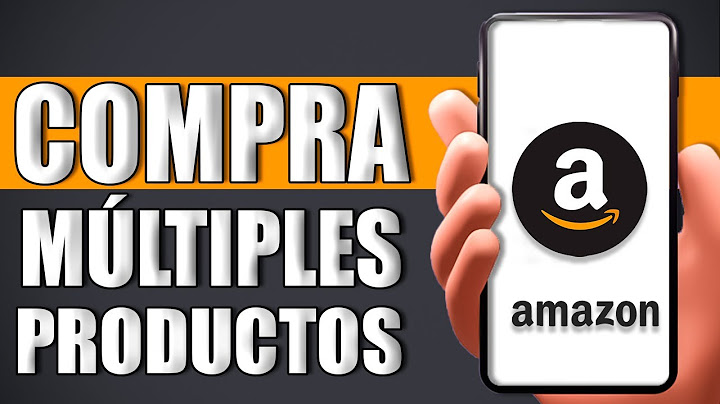 Cómo Comprar en Amazon Varios Productos a la Vez