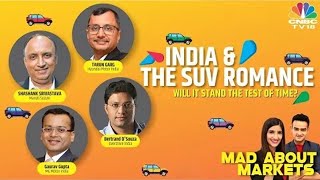 India & The SUV Romance: Will It Stand The Test Of Time? | Mad About Markets | CNBC-TV18