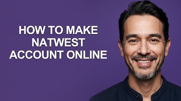 How to Make Natwest Account Online - KevinHowTo