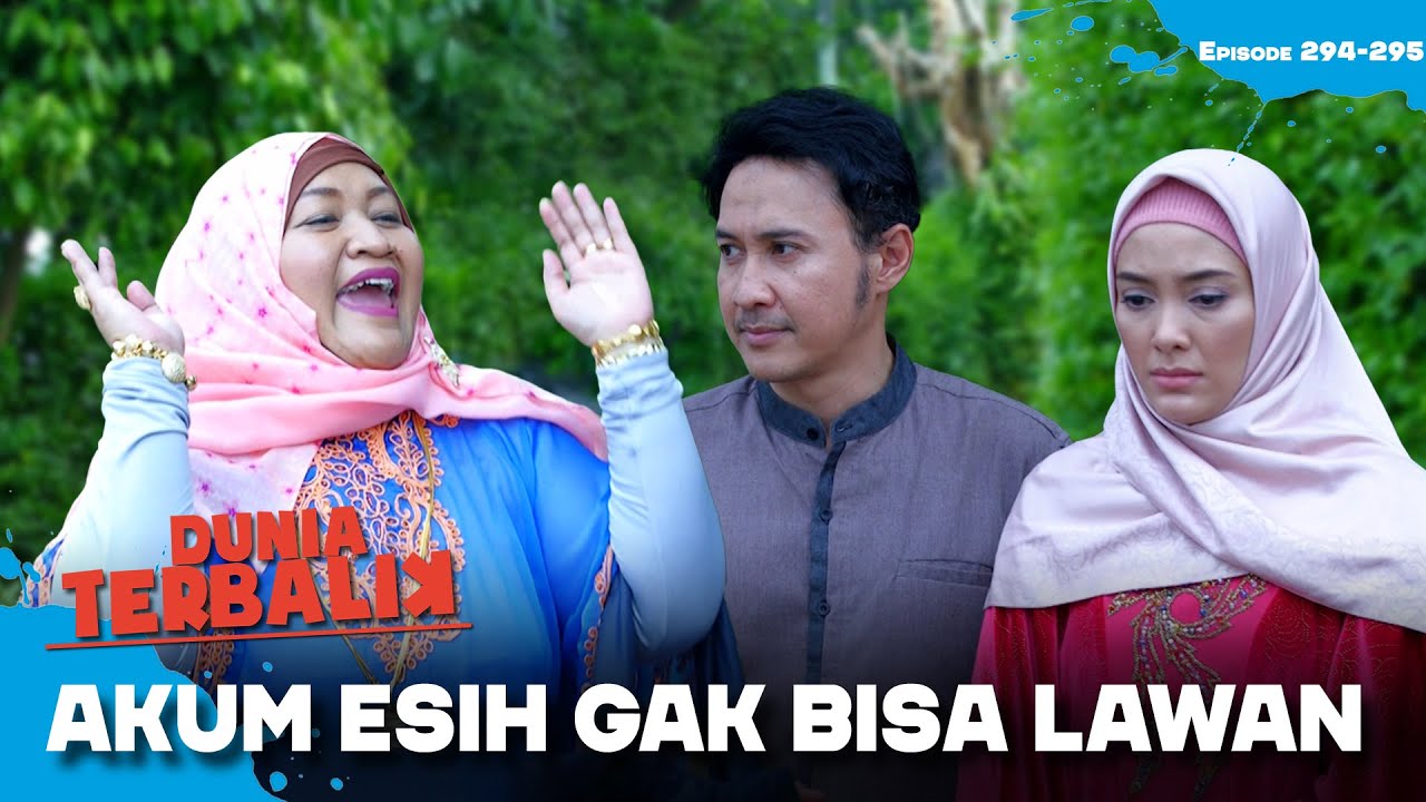 PAMER! Ikoh Bikin Esih & Akum Sampai Gak Bisa Ngomong | DUNIA TERBALIK | EPS 294-295 (1/11)