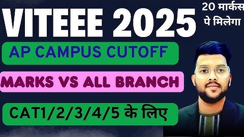 VITEEE 2025 marks vs branch | Ap campus cutoff for all branches/ category #VITEEE #cutoff #viteee