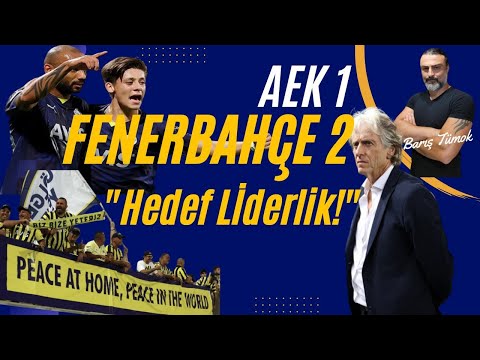 AEK 1 Fenerbahçe 2 - Hedef Liderlik! - Arda'nın Gecesi!