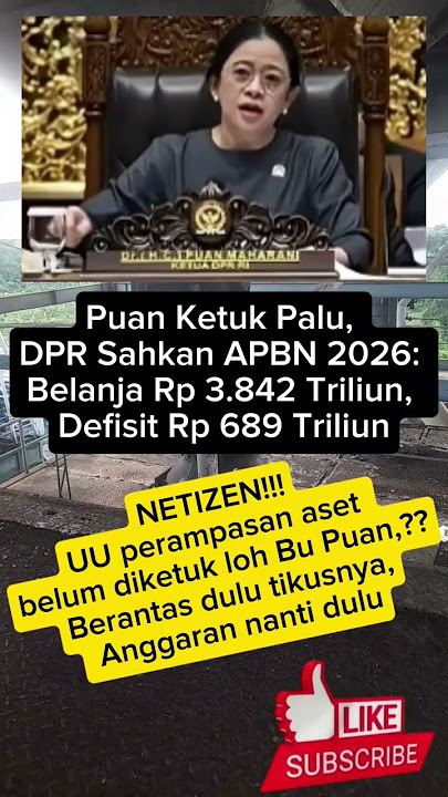 PUAN KETUK PALU DPR SAHKAN APBN 2026 DEFISIT RP 689 TRILIUN #news