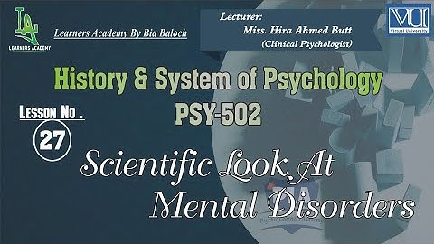 History and Systems of Psychology (PSY502) VU | Lecture No.27 | Learners Academy By Bia Baloch