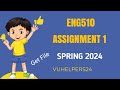 Eng510 Assignment 1 Solution Spring 2024 / Eng510 Assignment 1 Solution / Eng510 Assignment 2024