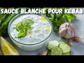 Sauce blanche pour kebab rapide et facile  sauce pour  doner kebab