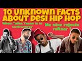 Facts10 unknown facts about desi hip hoprapgame