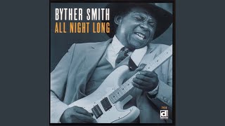 Video thumbnail of "Byther Smith - Walked All Night Long"