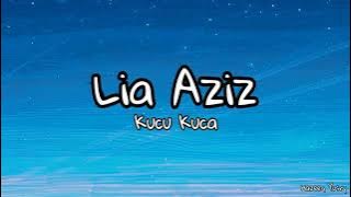 Lia Aziz - Kucu Kuca (Lyric Video)