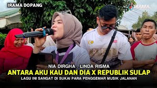 Download Lagu Antara Aku Kau Dan Dia x Republik Sulap Nia Dirgha - Irama Dopang Live Paling Bikin Baper MP3 Download Lagu Antara Aku Kau Dan Dia x Republik Sulap Nia Dirgha - Irama Dopang Live Paling Bikin Baper MP3