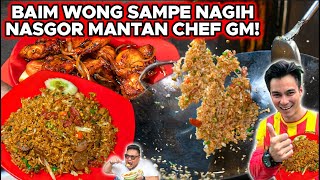 BUSET BAIM WONG SAMPE KETAGIHAN! NASGOR MANTAN CHEF BAKMI GM..